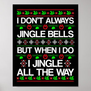 Ich bringe nicht immer sonnige Weihnachtsfeiern Poster