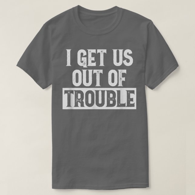 Ich bringe uns aus dem Set heraus, Paare zu treffe T-Shirt (Design vorne)