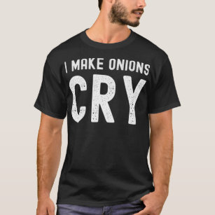 Ich bringe Zwiebeln zum Weinen, ironische Koch-Hal T-Shirt