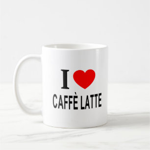 Ich ❤️ CAFFÈ LATTE Ich liebe CAFFÈ LATTE Ich mag C Kaffeetasse
