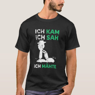 Ich Cam Sah Und Moos Für Landschaftsgärtner Und Ho T-Shirt