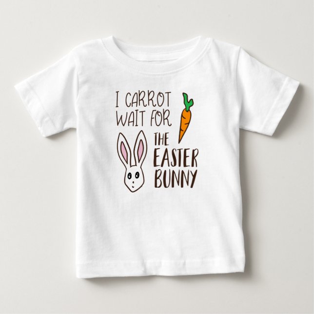 Ich Carrot warte auf den sonnigen Ostersonnigen Ca Baby T-shirt (Vorderseite)