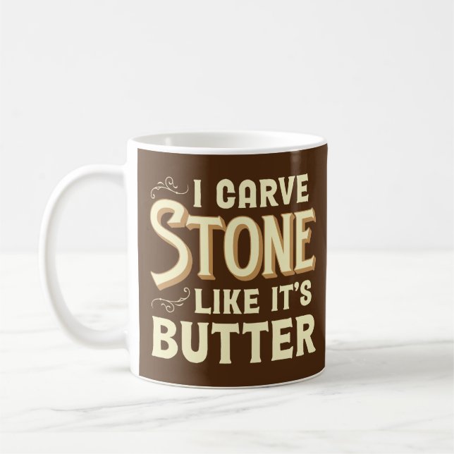 Ich Carve Stone Like It's Butter - Stonemason Kaffeetasse (Links)