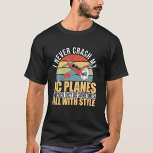 Ich Crash meine RC-Flugzeug nie Retro Remote-Kontr T-Shirt