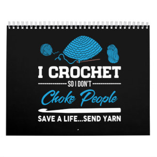Ich Crochet Choke People Rettete ein Lebensretter Kalender