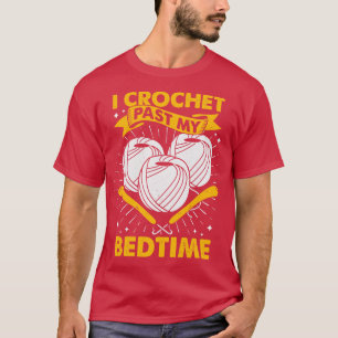 Ich Crochet habe mein Geschenk über das Bestellen T-Shirt