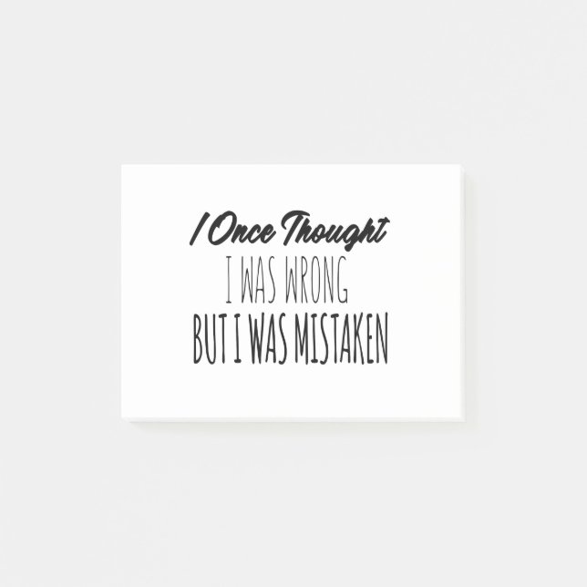 Ich dachte einmal, ich wäre falsch, aber ich war f post-it klebezettel (Vorderseite)