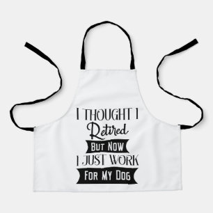 ICH DACHTE, ICH RETIRIERTE, ABER JETZT ARBEITETE I SCHÜRZE