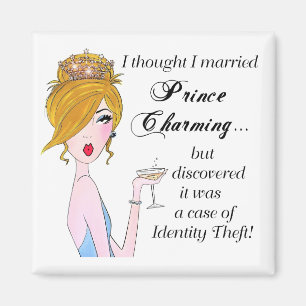 "Ich dachte, ich Verheiratet Prinz Charming, aber. Magnet