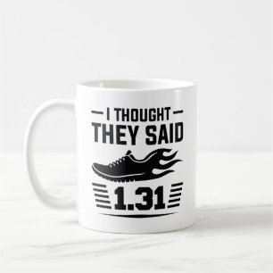 Ich dachte, sie sagten 1,31 Meilen Kaffeetasse