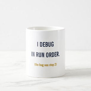 Ich debugge in Ausführungsreihenfolge Tasse — Lust