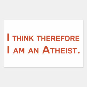 Ich denke also, dass ich Atheist bin. Rechteckiger Aufkleber