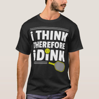 Ich denke, also dinke T-Shirt