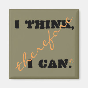 Ich denke, also kann ich positives Denken Magnet
