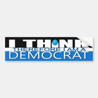 Ich denke, dass deshalb ich ein Demokrat bin Autoaufkleber