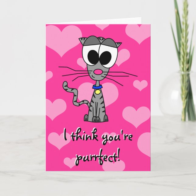Ich denke, dass Sie Purrfect sind! Gruß-Karte Karte (Vorderseite)