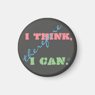 Ich denke, deshalb kann ich positives Denken Magnet