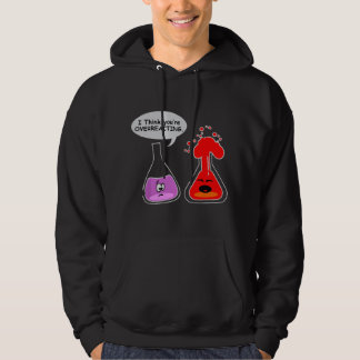 Ich denke, du REAGIERST ÜBER Funny Nerd Chemie b Hoodie