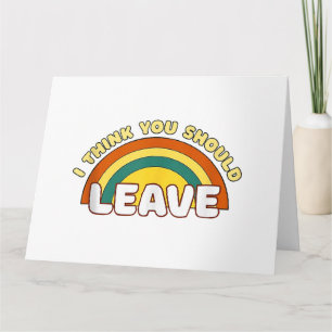 Ich denke, du solltest lustigen Regenbogen verlass Karte