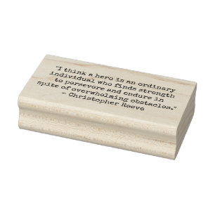 "Ich denke, ein Held ist ein gewöhnliches Individu Gummistempel