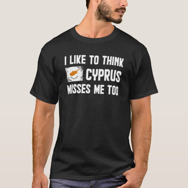 Ich denke gerne, dass Zypern mich zu Männern verär T-Shirt (Vorderseite)