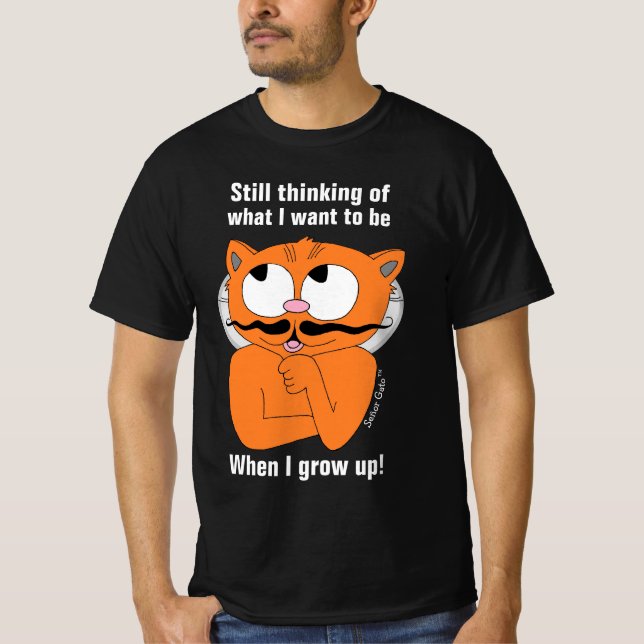Ich denke immer noch darüber nach, was ich sein Wo T-Shirt (Vorderseite)