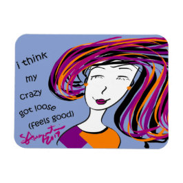 ICH DENKE, MEIN KRAZY GOT LOOSE MAGNET