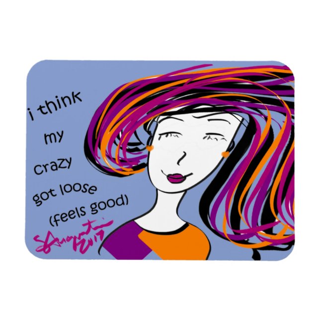 ICH DENKE, MEIN KRAZY GOT LOOSE MAGNET (Horizontal)