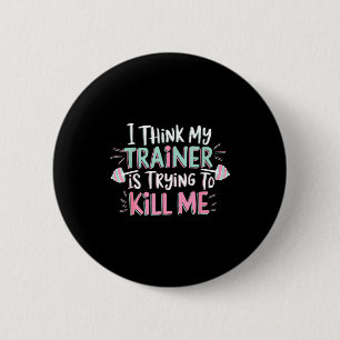 Ich denke, mein Trainer versucht, mich zu töten, l Button