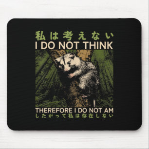Ich denke nicht, also bin ich nicht, Ssum Philos Mousepad