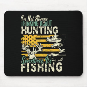 Ich denke nicht an die Jagd auf Fische und Wildtie Mousepad