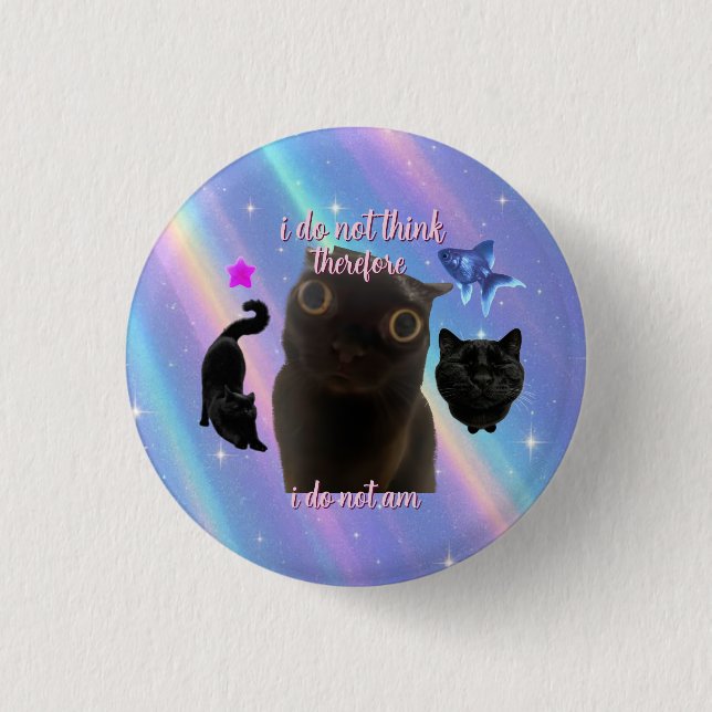 Ich denke nicht Katzen-Meme-Tasche Button (Vorderseite)