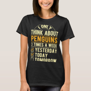 Ich denke nur an Pinguine Seabird Spaß Antarktis T-Shirt