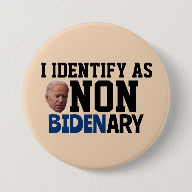 ICH DENTIFIZIERE ALS NICHT-BIDENÄRER FUNNY BIDEN-B BUTTON (Vorderseite)