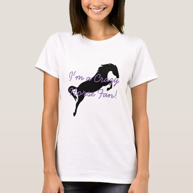 Ich der Frauen "bin ein verrückter Pferdefan!" T - T-Shirt (Vorderseite)