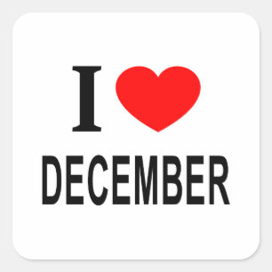 Ich ❤️ DEZEMBER Ich liebe Dezember Ich mag Dezembe Quadratischer Aufkleber