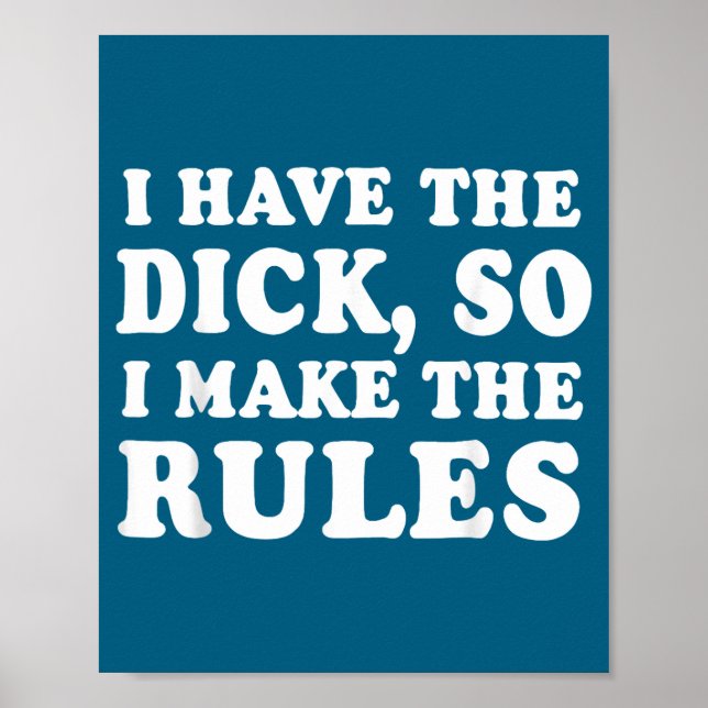 Ich Di Ck So Regeln Humor Poster (Vorne)
