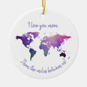 Ich  dich mehr als die Meilen zwischen uns Keramik Ornament