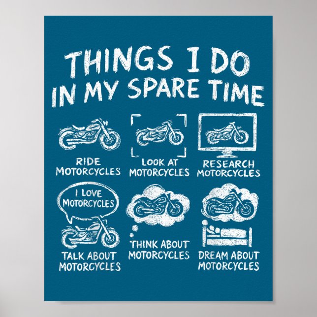 Ich Dinge Freizeit Biker Motorrad Poster (Vorne)