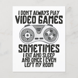 Ich Donner Alwasy Play Video Games Gaming Spaß Fun
