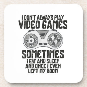 Ich Donner Alwasy Play Video Games Gaming Spaß Fun Getränkeuntersetzer