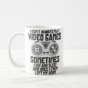Ich Donner Alwasy Play Video Games Gaming Spaß Fun Kaffeetasse