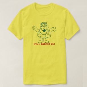 "Ich drehe Barney auf" T - Shirt