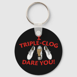 Ich dreimal Clog Dare You Schlüsselanhänger