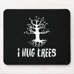 Ich drücke Bäume, die umweltrelevanten Geschenk ma Mousepad