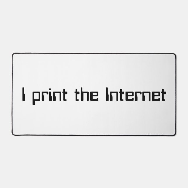 Ich drucke das Internet Schreibtischunterlage (Vorderseite)