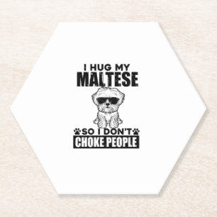 Ich drücke mein Malteser, damit ich nicht Leute er Untersetzer