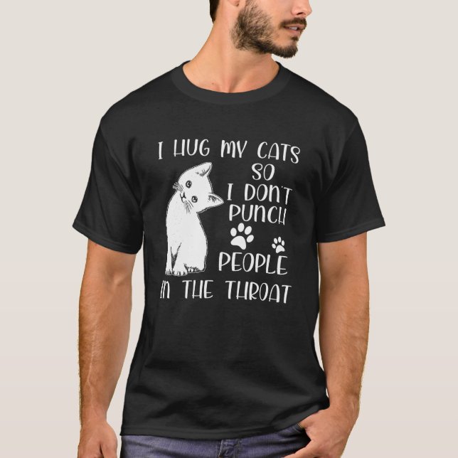 Ich drücke meine Katze, damit ich keine Leute in d T-Shirt (Vorderseite)