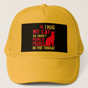 Ich drücke meine Katze, damit ich nicht Leute anhe Truckerkappe