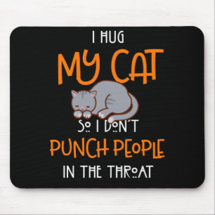 Ich drücke meine Katzen, damit ich die Leute nich Mousepad